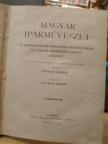 Magyar Iparm�v�szet V. �vfolyam 1902.