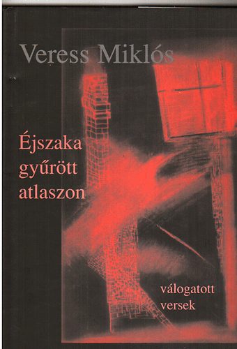 Veress Mikls - jszaka gyrtt atlaszon