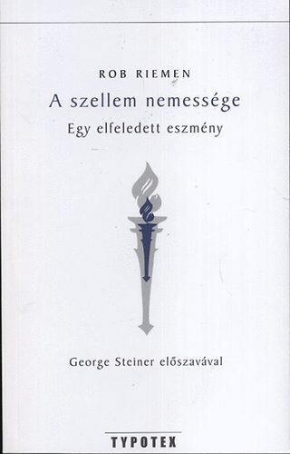 A szellem nemessge - Egy elfeledett eszmny