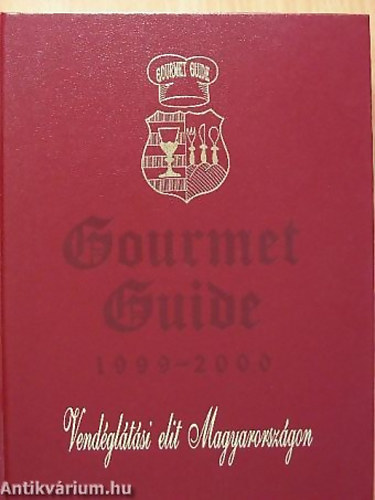 Gourmet Guide 1999-2000 - Vendgltsi elit Magyarorszgon