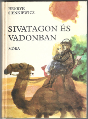 Sivatagon �s vadonban