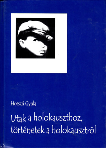 Utak a holokauszthoz, trtnetek a holokausztrl