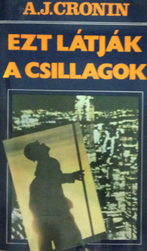 Ezt ltjk a csillagok I-II.