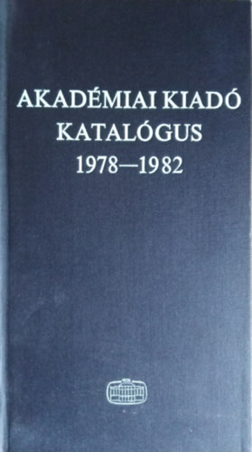 Az Akadmiai Kiad knyveinek bibliogrfija 1978-1982