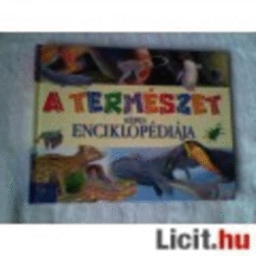 Egmont Kiadó - A természet képes enciklopédiája