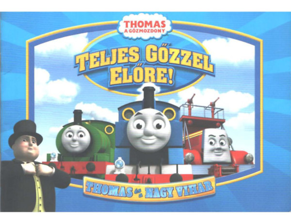 Teljes gzzel elre! - Thomas s a nagy vihar
