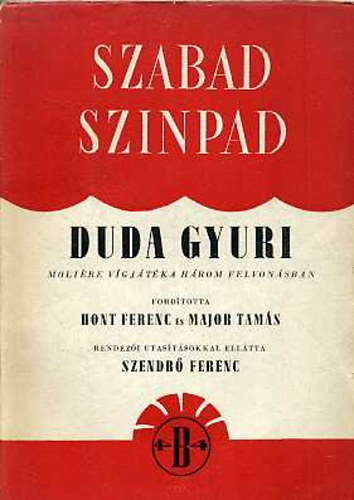 Duda Gyuri (vgjtk 3 felvonsban) - Szabad Sznpad