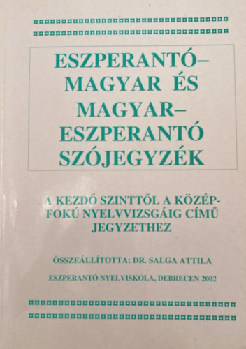 Eszperant-magyar s magyar-eszperant szjegyzk
