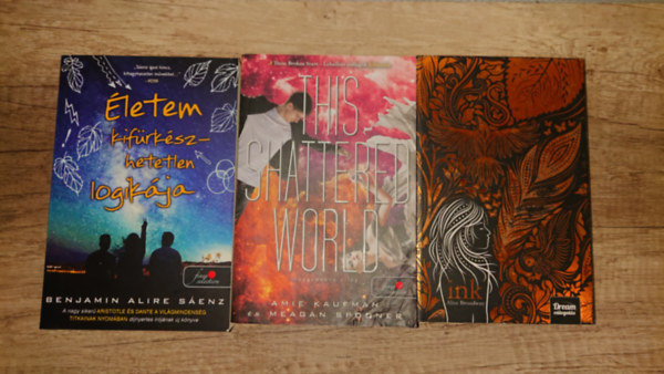 Amie Kaufman & Meagan Spooner, Benjamin Alire S�enz Alice Broadway - 3 ifj�s�gi romantikus reg�ny: Ink, This shattered world, �letem kif�rk�szhetetlen logik�ja