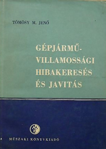 G�pj�rm�-villamoss�gi hibakeres�s �s jav�t�s