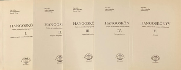 Makra Hajnalka, Szende Vir�g H�z Attila - Hangosk�nyv Kiejt�s- �s besz�dtan�t� program k�lf�ldieknek I-V. ( Mag�nhangz�k, m�ssalhangz�k, hangdifferenci�l�s + Hangs�ly, hanglejt�s, sz�vegritmus + Gyakorlatok �s kulcs +Sz�veggy�jtem�ny + �tmutat�)