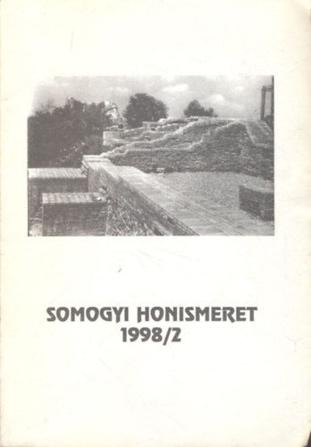 Dr.Sipos Csaba (felels szerk.) - Somogyi honismeret 1998/2