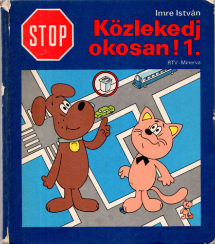 STOP! K�zlekedj okosan! 1.