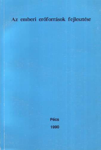 Az emberi er�forr�sok fejleszt�se - Tanulm�nyok