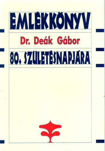 Emlkknyv Dr. Dek Gbor 80. szletsnapjra