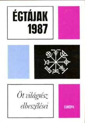 gtjak 1987 (t vilgrsz elbeszlsei)