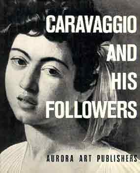 S.-Linnik, I. Vsevolozhskaya - Caravaggio and his followers