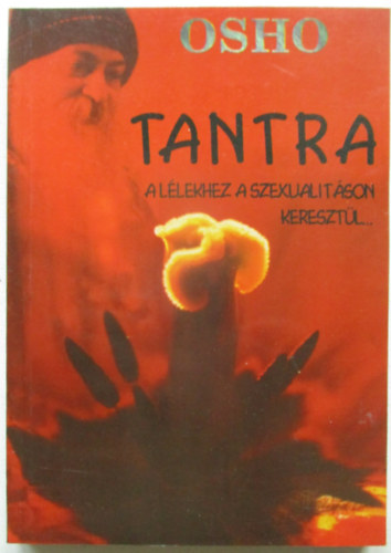Tantra - A l�lekhez a szexualit�son kereszt�l