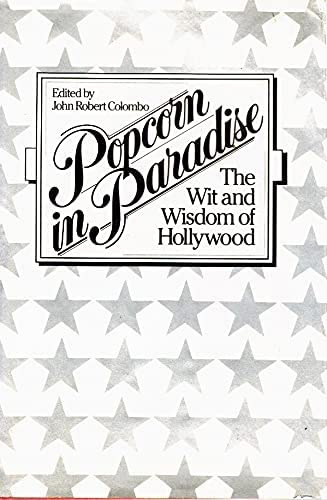 Popcorn in Paradise: The Wit and Wisdom of Hollywood ("Popcorn a paradicsomban: Hollywood okoss�ga �s b�lcsess�ge" angol nyelven)