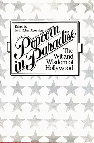 Popcorn in Paradise: The Wit and Wisdom of Hollywood ("Popcorn a paradicsomban: Hollywood okossga s blcsessge" angol nyelven)
