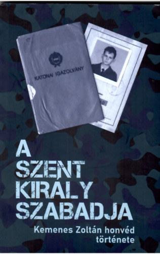 A Szent Kir�ly Szabadja