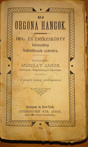 Uj orgona hangok - ima- s nekesknyv keresztny katholikusoknak