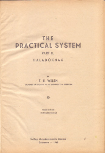 The Practical System -  Part II.- Halad�knak