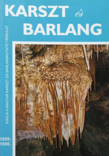 Karszt s Barlang, 1995-1996