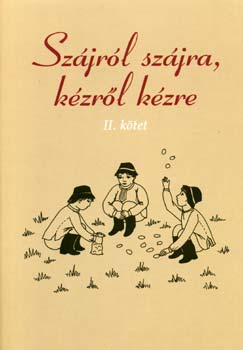 Sz�jr�l sz�jra, k�zr�l k�zre II.