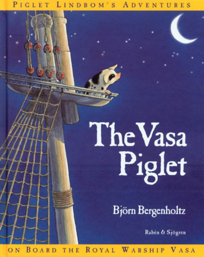 Bjrn Bergenholtz - The Vasa Piglet