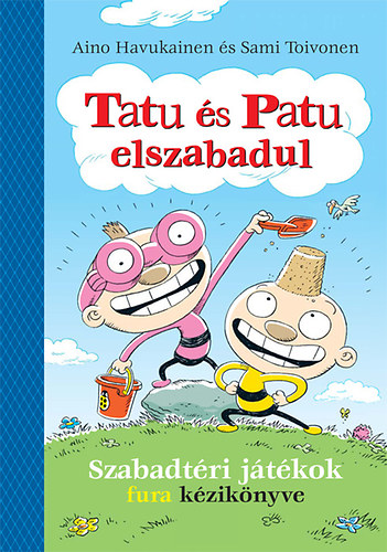 Aino Havukainen Sami Toivonen - Tatu �s Patu elszabadul