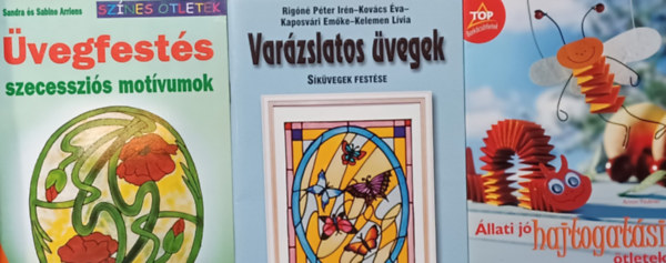 Sznes tletek: Varzslatos vegek - Skvegek festse + vegfests - Szecesszis motvumok  + llati j hajtogatsi tletek -  llatok paprbl + (3 m)