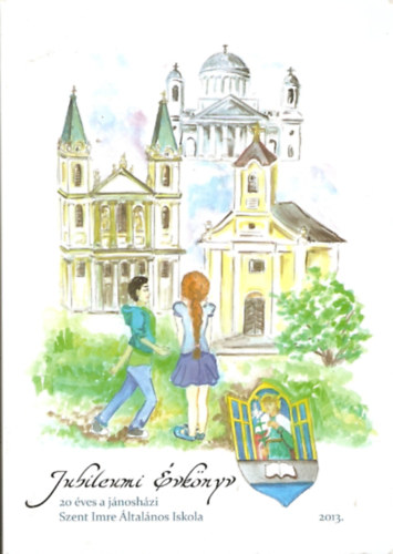 Jubileumi �vk�nyv - 20 �ves a j�nosh�zi Szent Imre �ltal�nos Iskola