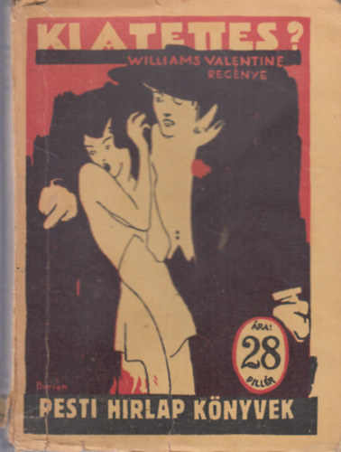 Ki a tettes? (Pesti H�rlap k�nyvek)