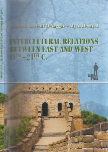 Intercultural Relations between East and West 11th-21th Centuries