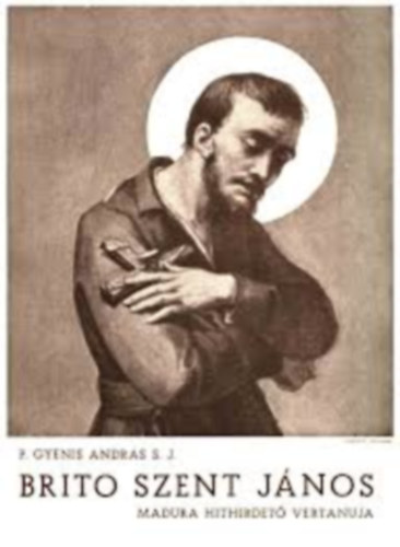 Brito Szent J�nos - Madura hithirdet� v�rtanuja
