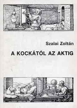 A kock�t�l az aktig