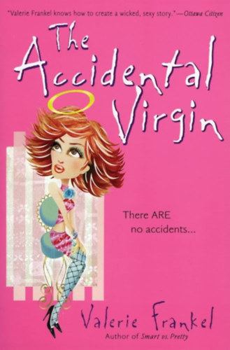 Valerie Frankel - The Accidental Virgin