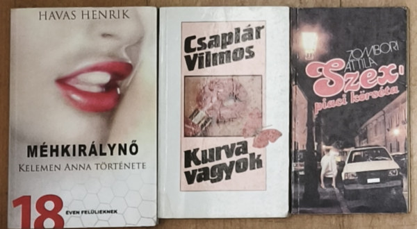 3db erotikus tartalm� �letrajzi m� - Szexpiaci k�rs�ta, Kurva vagyok, M�hkir�lyn�