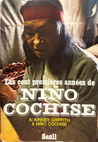 Les cent premieres ann�es de Nino Cochise
