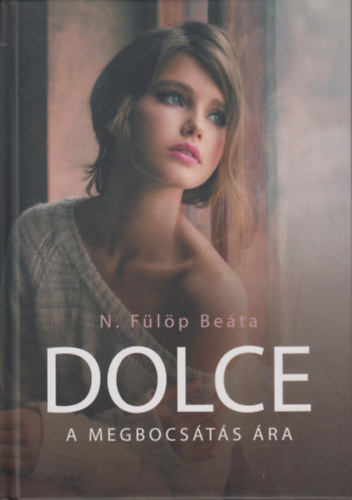 DOLCE - A megbocsts ra