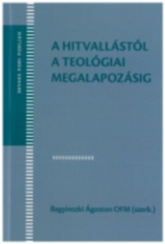A hitvallstl a teolgiai megalapozsig
