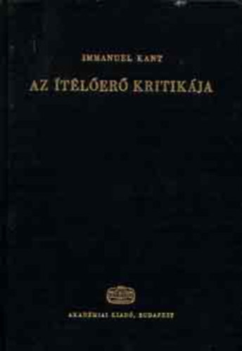 Az tler kritikja    - Az eszttikai tler analitikja - A TELEOLGIAI TLER KRITIKJA