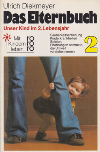 Ulrich Diekmeyer - Das Elternbuch 2 - Unser Kind im 2. Lebensjahr