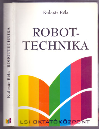 Robottechnika (Egyetemi, fiskolai tanknyv)