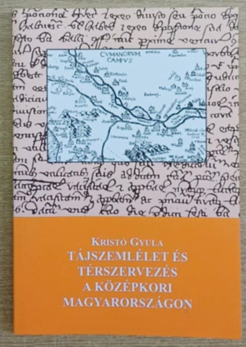 T�jszeml�let �s t�rszervez�s a k�z�pkori Magyarorsz�gon