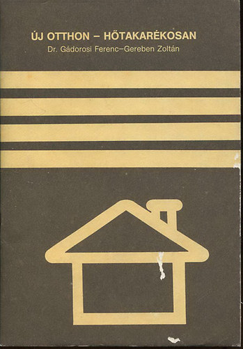 �j otthon - H�takar�kosan