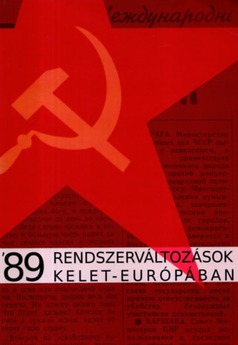 '89 Rendszervltozsok Kelet-Eurpban - konferenciaktet