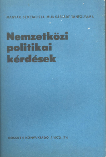 Nemzetk�zi politikai k�rd�sek 1973-74.