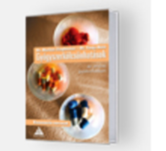 Dr. Markus Zieglmeier / Dr. Tanja Hein - Gy�gyszerk�lcs�nhat�sok az orvosi gyakorlatban  Esszencia sorozat